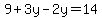 9%2B3y-2y=14