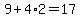 9%2B4%2A2=17