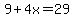 9%2B4x+=29