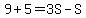 9%2B5=3S-S