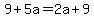 9%2B5a=2a%2B9