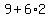 9%2B6%2A2