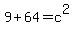 9%2B64=c%5E2