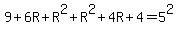 9%2B6R%2BR%5E2%2BR%5E2%2B4R%2B4=5%5E2