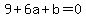 9%2B6a%2Bb+=+0