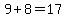 9%2B8=17
