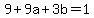 9%2B9a%2B3b+=+1