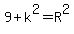 9%2Bk%5E2=R%5E2
