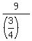 9%2F%28%283%2F4%29%29
