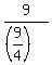 9%2F%28%289%2F4%29%29
