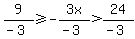 9%2F%28-3%29%3E=-3x%2F%28-3%29%3E24%2F%28-3%29