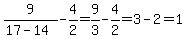 9%2F%2817-14%29-4%2F2=9%2F3-4%2F2=3-2=1