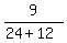 9%2F%2824%2B12%29