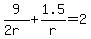 9%2F%282r%29%2B1.5%2Fr=2
