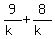 9%2F%28k%29%2B8%2F%28k%29