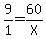 9%2F1=60%2FX