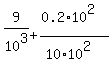 9%2F10%5E3%2B%280.2%2A10%5E2%29%2F%2810%2A10%5E2%29