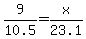 9%2F10.5+=+x%2F23.1