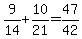9%2F14%2B10%2F21=47%2F42