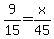 9%2F15=x%2F45