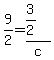 9%2F2=%283%2F2%29%2Fc
