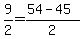9%2F2=%2854-45%29%2F2
