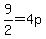 9%2F2=4p