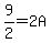 9%2F2+=+2A
