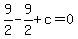 9%2F2-9%2F2%2Bc=0