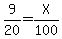 9%2F20=X%2F100