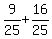 9%2F25+%2B+16%2F25