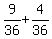 9%2F36+%2B+4%2F36