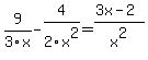 9%2F3x-4%2F2x%5E2=%283x-2%29%2Fx%5E2