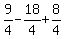 9%2F4-18%2F4%2B8%2F4