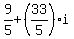 9%2F5%2B%2833%2F5%29i