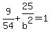 9%2F54%2B25%2Fb%5E2+=+1