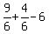9%2F6%2B4%2F6-6
