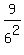 9%2F6%5E2