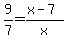 9%2F7=%28x-7%29%2Fx