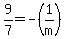 9%2F7+=+-%281%2Fm%29