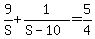 9%2FS+%2B+1%2F%28S+-+10%29+=+5%2F4