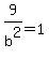 9%2Fb%5E2=1