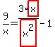 9%2Fx=3%2Ahighlight_red%28+x+%29%2Fhighlight_red%28+x%5E2+%29-1