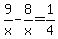 9%2Fx-8%2Fx=+1%2F4