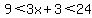 9%3C3x%2B3%3C24