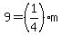 9=%281%2F4%29m