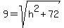 9=+sqrt%28+h%5E2+%2B+72%29