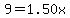 9=1.50x