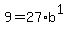 9=27%2Ab%5E1