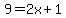 9=2x%2B1